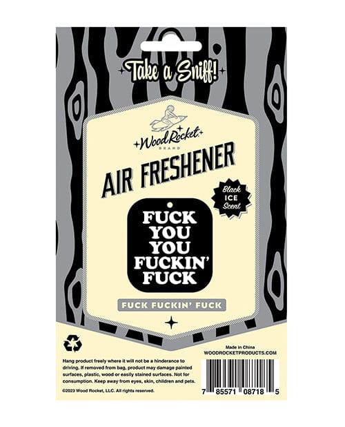 Wood Rocket LLC Novelties Wood Rocket Fuck You You Fucking Fuck Air Freshener - Black Ice